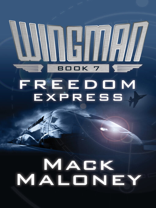 Title details for Freedom Express by Mack Maloney - Available